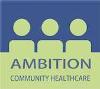 Ambition Community Healthcare LTD